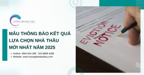 Mẫu thông báo kết quả lựa chọn nhà thầu mới nhất năm 2025