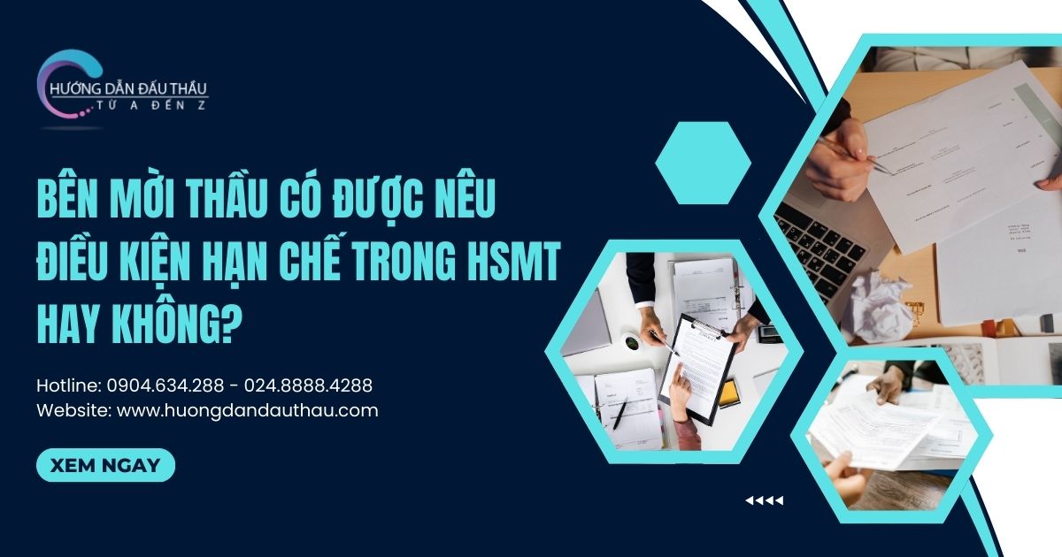 Bên mời thầu có được nêu điều kiện hạn chế trong hồ sơ mời thầu hay không?