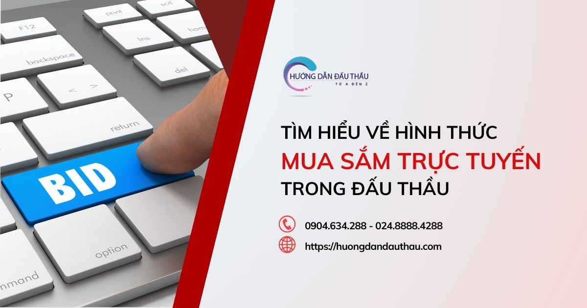 Tìm hiểu về hình thức mua sắm trực tuyến trong đấu thầu