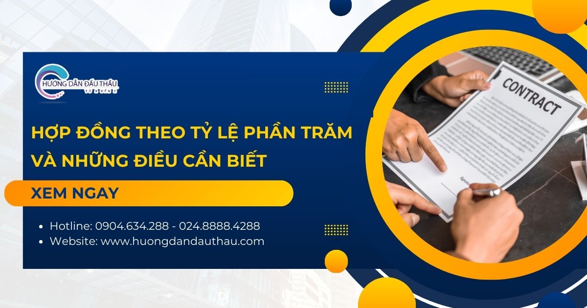 Hợp đồng theo tỷ lệ phần trăm và những điều cần biết