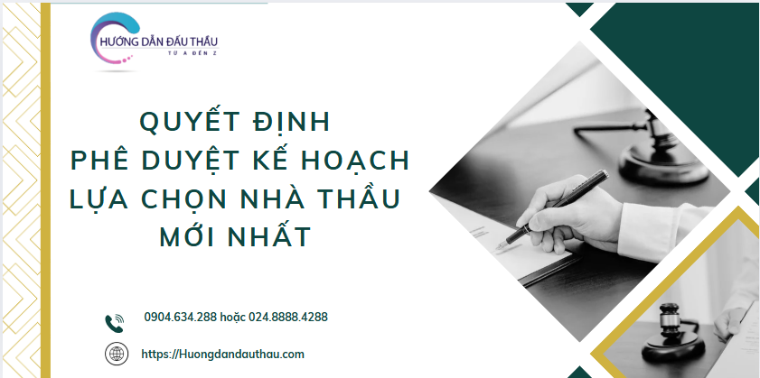 Quyết định phê duyệt kế hoạch lựa chọn nhà thầu mới nhất 2025