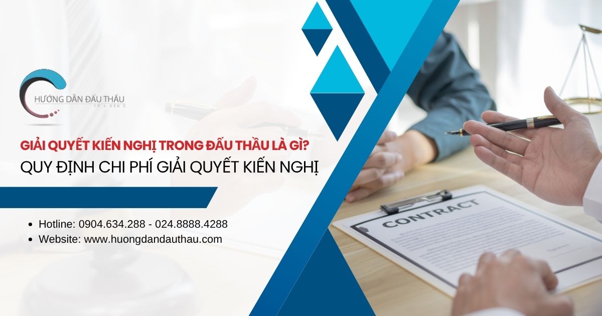 Giải quyết kiến nghị trong đấu thầu là gì? Quy định chi phí giải quyết kiến nghị